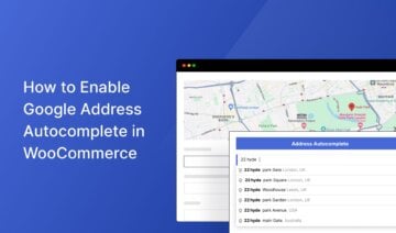 How to Enable Google Address Autocomplete in WooCommerce, featured image