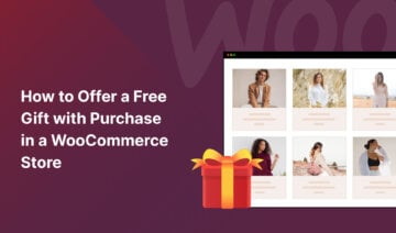 How to offer a free gift with purchase in a WooCommerce store, featured image