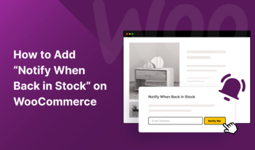 How to Add Notify to Back in Stock on WooCommerce